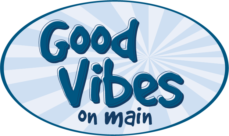 Good Vibes on Main